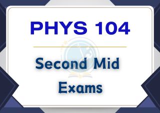 فيز104 – اختبارات مد02  Phys 104 – Second mid Exams